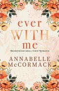 Cover: Ever With Me - Annabelle McCormack