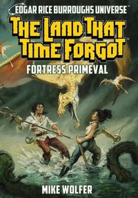 Enlarge image Cover: The Land That Time Forgot - Edgar Rice Burroughs, Inc.