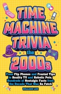 Cover: Time Machine Trivia: The 2000s - Bluestone Books
