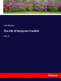 Enlarge image Cover: The Life of Benjamin Franklin - Hansebooks