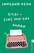 Cover: Gilgi - eine von uns - Ullstein eBooks