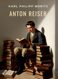 Abbildung von: Karl Philipp Moritz - Liwi Literatur- Und Wissenschaftsverlag