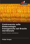 Cover: Controversie sulle biotecnologie transgeniche nel Brasile meridionale - Edizioni Sapienza