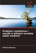 Cover: Praktyki czytelnicze i wyniki w pisaniu uczniow szkol srednich - Wydawnictwo Nasza Wiedza