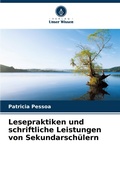 Cover: Lesepraktiken und schriftliche Leistungen von Sekundarschuelern - Verlag Unser Wissen
