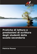 Cover: Pratiche di lettura e prestazioni di scrittura degli studenti della scuola secondaria - Edizioni Sapienza