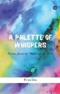 Cover: A Palette of Whispers: Poems from the Heart of an Artist. - Unknown