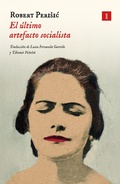 Cover: El &uacute;ltimo artefacto socialista - Editorial Impedimenta SL