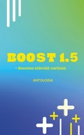 Cover: Boost 1.5 - Boostaa el&auml;m&auml;&auml; vartissa - BoD - Books on Demand