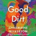 Cover: Good Dirt - Random House Audio Publishing Group