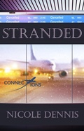 Cover: Stranded (Connections, #1) - Nicole Dennis