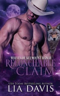 Cover: Reconcilable Claim - Davis Raynes Publishing Group, LLC