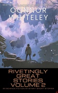Cover: Rivetingly Great Stories Volume 2: 20 Science Fiction Mystery Short Stories (Rivetingly Great Science Fiction Short Stories, #2) - Cgd Publishing