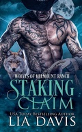 Cover: Staking Claim - Davis Raynes Publishing Group, LLC