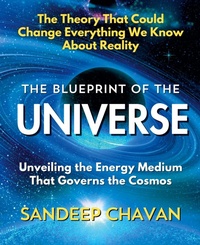 Abbildung von: The Blueprint of the Universe - SANDEEP CHAVAN