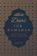 Cover: Duas F&uuml;r Ramadan: 100 Bittgebete f&uuml;r innere St&auml;rke und spirituelles Wachstum - Mohamed Abdallah