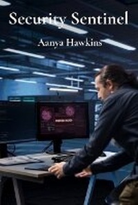 Abbildung von: Security Sentinel - Aanya Hawkins