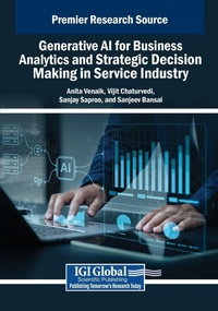 Enlarge image Cover: Generative AI for Business Analytics and Strategic Decision Making in Service Industry - Business Science Reference