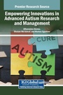 Cover: Empowering Innovations in Advanced Autism Research and Management - IGI Global
