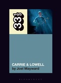 Cover: Sufjan Stevens' Carrie & Lowell - Bloomsbury Academic USA