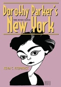 Abbildung von: Dorothy Parker's New York - State University of New York Press
