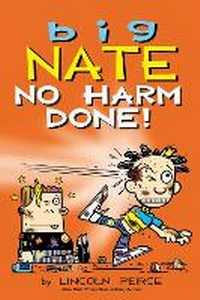 Abbildung von: Big Nate: No Harm Done!: Volume 33 - Andrews McMeel Publishing