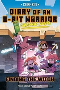 Cover: Diary of an 8-Bit Warrior Graphic Novel: Volume 6 - Andrews McMeel Publishing
