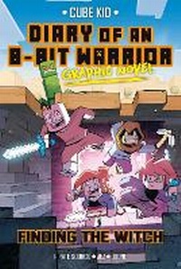 Abbildung von: Diary of an 8-Bit Warrior Graphic Novel: Volume 6 - Andrews McMeel Publishing