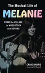 Cover: The Musical Life of Melanie - Rowman & Littlefield Publishers