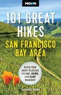 Cover: Moon 101 Great Hikes San Francisco Bay Area (7th Edition, Revised) - Moon Travel