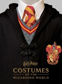 Abbildung von: Harry Potter: Costumes of the Wizarding World - Insight Editions