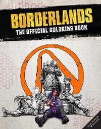 Enlarge image Cover: Borderlands: The Official Coloring Book - Insight Gaming