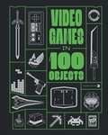 Cover: Video Games in 100 Objects - Insight Gaming
