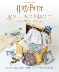 Abbildung von: Harry Potter: Knitting Magic for Baby and Toddler - Insight Editions