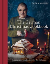 Abbildung von: The German Christmas Cookbook - Weldon Owen, Incorporated
