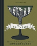 Cover: Uneasy Elixirs - Weldon Owen, Incorporated