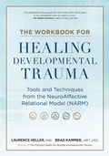 Cover: The Workbook for Healing Developmental Trauma - North Atlantic Books