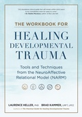Cover: The Workbook for Healing Developmental Trauma - North Atlantic Books,U.S.