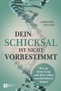 Abbildung von: Dein Schicksal ist nicht vorbestimmt - Remote Verlag