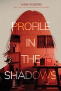 Cover: Profile In The Shadows - Kk Roberts Books Us