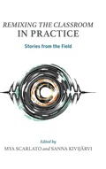 Cover: Remixing the Classroom in Practice - Indiana University Press