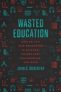 Cover: Wasted Education - University of Chicago Press