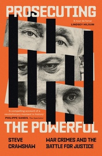 Abbildung von: Prosecuting the Powerful: War Crimes and the Battle for Justice - Little, Brown