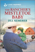 Cover: The Rancher's Mistletoe Baby - Love Inspired