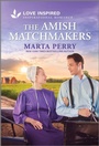Cover: The Amish Matchmakers - Love Inspired