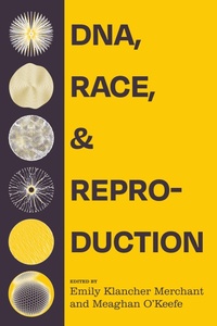 Abbildung von: DNA, Race, and Reproduction - Naval Institute Press