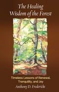 Cover: The Healing Wisdom of the Forest - Simon + Schuster LLC