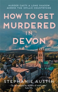 Abbildung von: How to Get Murdered in Devon - Allison & Busby