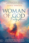 Cover: Woman of God, Fully Alive - Destiny Image