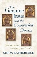 Cover: The Genuine Jesus and the Counterfeit Christs - William B Eerdmans Publishing Co